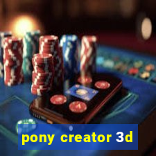 pony creator 3d